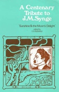 Cover: A Centenary Tribute to J.M. Synge - Colin Smythe Ltd