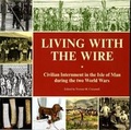 Cover: Living With the Wire - Manx National Heritage