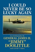 Cover: I Could Never Be So Lucky Again - Schiffer Publishing Ltd
