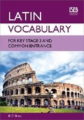 Cover: Latin Vocabulary for Key Stage 3 and Common Entrance - ISEB Publications