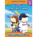 Cover: School Zone the Last Game - A Level 3 Start to Read! Book - School Zone