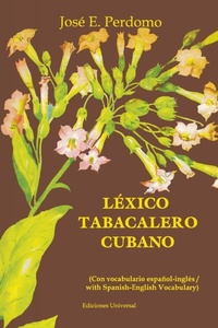 Abbildung von: Lexico Tabacalero Cubano - EDICIONES UNIVERSAL