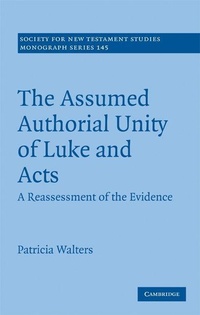 Enlarge image Cover: The Assumed Authorial Unity of Luke and Acts - Cambridge University Press