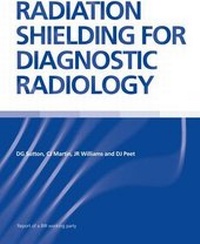 Enlarge image Cover: Radiation Shielding for Diagnostic Radiology - British Institute of Radiology