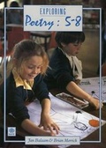 Cover: Exploring Poetry 5-8 - National Association for the Teaching of English