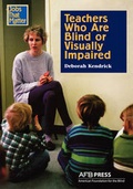 Cover: Teachers Who Are Blind or Visually Impaired - AFB Press