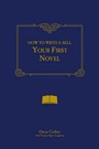 Cover: How to Write and Sell Your First Novel - Writer's Digest Books