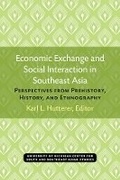 Cover: Economic Exchange and Social Interaction in Southeast Asia - University of Michigan, Centre for South and Southeast Asian Studies