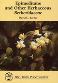 Cover: Epimediums and Other Herbaceous Berberidaceae - Hardy Plant Society