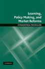 Cover: Learning, Policy Making, and Market Reforms - Cambridge University Press
