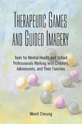 Cover: Therapeutic Games and Guided Imagery - Lyceum Books Inc.,U.S.