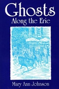 Cover: Ghosts Along The Erie - North Country Books