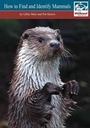 Cover: How to Find and Identify Mammals [Revised Edition] - Mammal Society