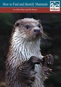 Cover: How to Find and Identify Mammals [Revised Edition] - Mammal Society