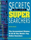 Cover: Secrets of the Super Searchers - CyberAge Books