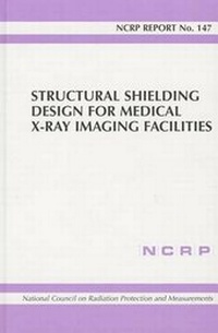 Enlarge image Cover: Structural Shielding Design for Medical X-Ray Imaging Facilities - National Council of Teachers of English