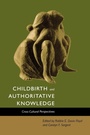 Cover: Childbirth and Authoritative Knowledge - Naval Institute Press