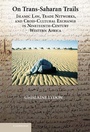 Cover: On Trans-Saharan Trails - Cambridge University Press