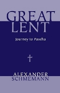 Enlarge image Cover: Great Lent - St Vladimir's Seminary Press,U.S.