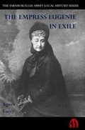 Cover: The Empress Eugenie in Exile - St Michael's Abbey Press