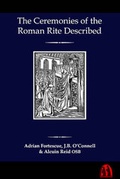 Cover: The Ceremonies of the Roman Rite Described - St Michael's Abbey Press