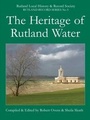 Cover: The Heritage of Rutland Water - Rutland Local History and Record Society