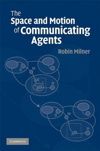 Enlarge image Cover: The Space and Motion of Communicating Agents - Cambridge University Press