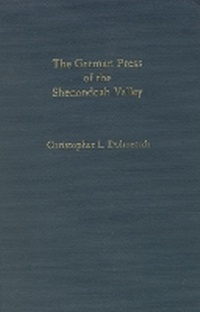 Bild: The German Press in the Shenandoah Valley - Camden House Inc