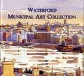 Cover: Waterford Municipal Art Collection - Gandon Editions
