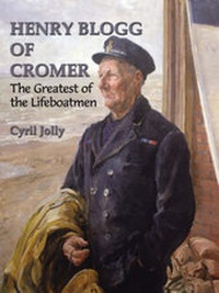 Abbildung von: Henry Blogg of Cromer - Poppyland Publishing