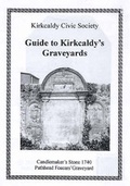 Cover: Guide to Kirkcaldy's Graveyards - Kirkcaldy Civic Society