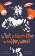 Cover: What is the Matter with Mary Jane? - Dramatic Lines