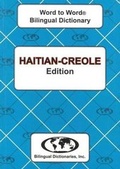 Cover: English-Haitian Creole & Haitian-Creole-English Word-to-Word Dictionary - Bilingual Dictionaries, Incorporated