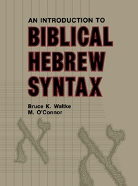 Enlarge image Cover: Introduction to Biblical Hebrew Syntax - Eisenbrauns