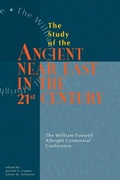 Cover: Study of the Ancient Near East in the Twenty-First Century - Eisenbrauns