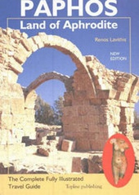 Abbildung von: Paphos -- Land of Aphrodite - Topline Publishing