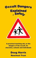 Cover: Occult Dangers Explained Safely - ReachOut Trust