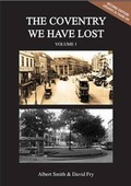 Cover: The Coventry We Have Lost: Volume 1 - Simanda Press