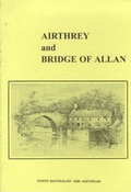 Cover: Airthrey and Bridge of Allan - Forth Naturalist & Historian
