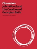 Cover: Obsession - The Building of Bath Museum