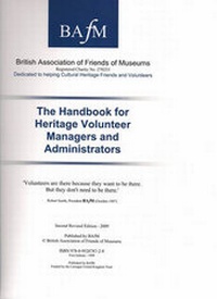 Abbildung von: The Handbook for Heritage Volunteer Managers and Administrators - British Association of Friends of Museums