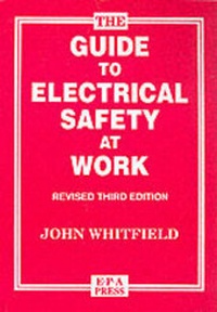 Enlarge image Cover: The Guide to Electrical Safety at Work - EPA Press