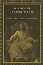 Cover: Wisdom in Ancient Israel - Cambridge University Press