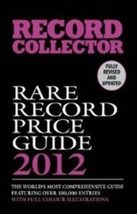 Enlarge image Cover: Rare Record Price Guide 2012 - Diamond Publishing Group Ltd