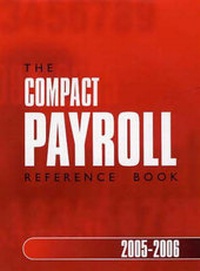 Enlarge image Cover: The Compact Payroll Reference Book 2005-2006 - JEC Training Ltd