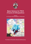 Cover: Basic Science for FRCS (trauma and Orthopaedics) - Institute of Orthopaedics (Oswestry) Publishing Group