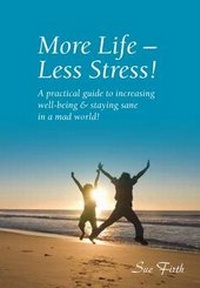 Enlarge image Cover: More Life - Less Stress! - Sue Firth Publications