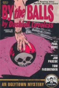 Enlarge image Cover: By the Balls - Uglytown Productions