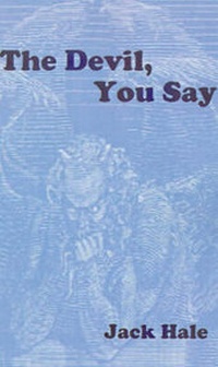 Enlarge image Cover: The Devil, You Say - Hale Haven Press