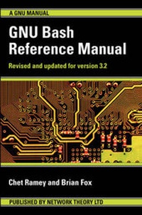 Enlarge image Cover: GNU Bash Reference Manual - Network Theory Limited